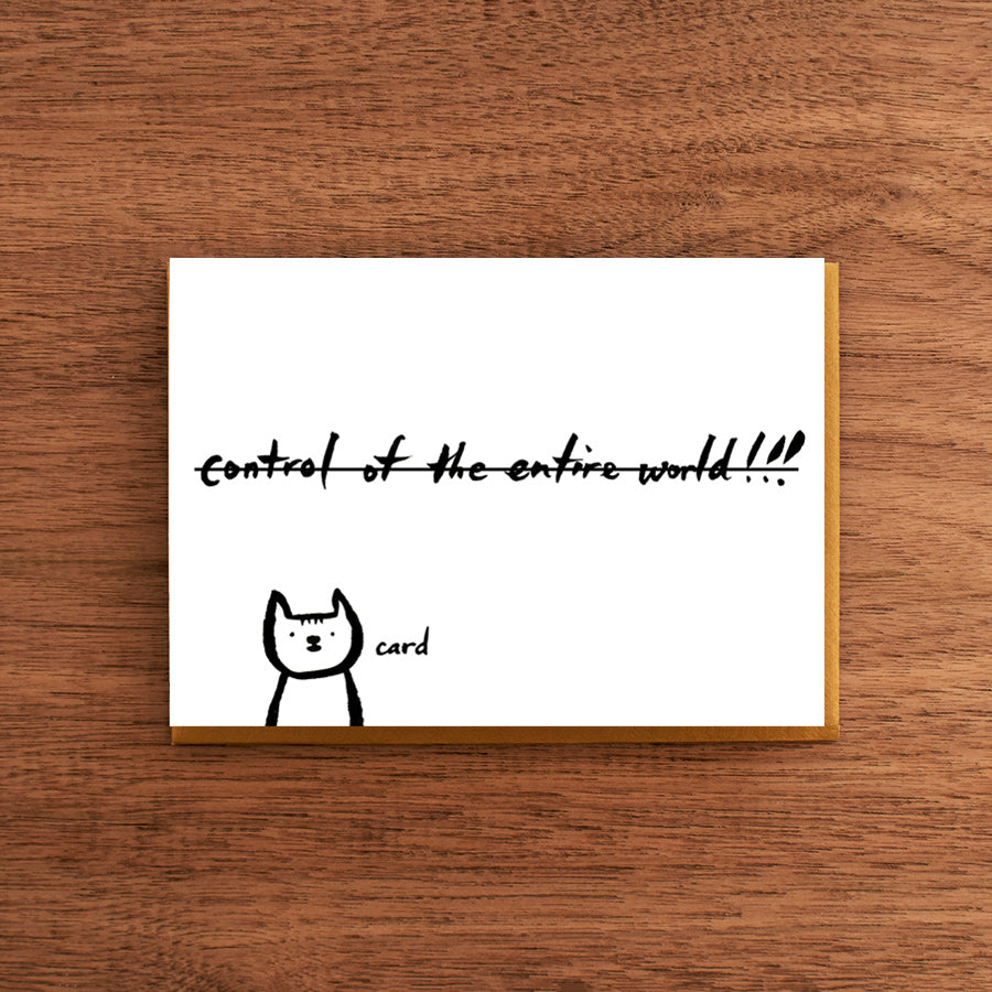Letterpress Card:  Control of the Entire World