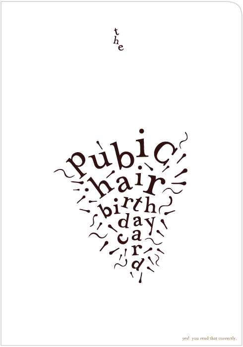 Pubic Hair Birthday Card