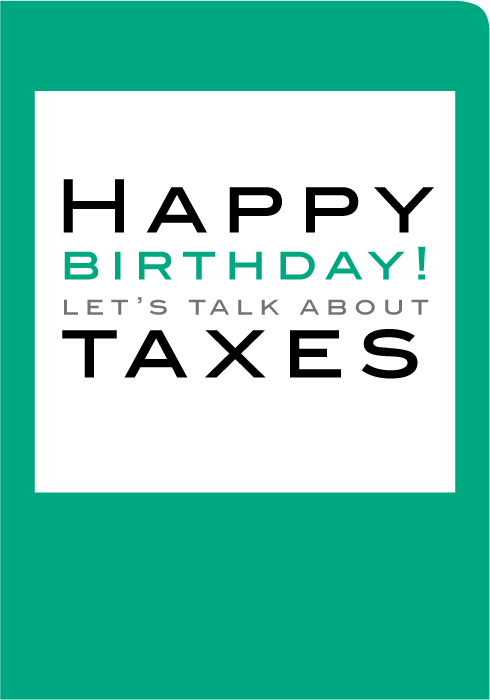 Taxes Birthday Card